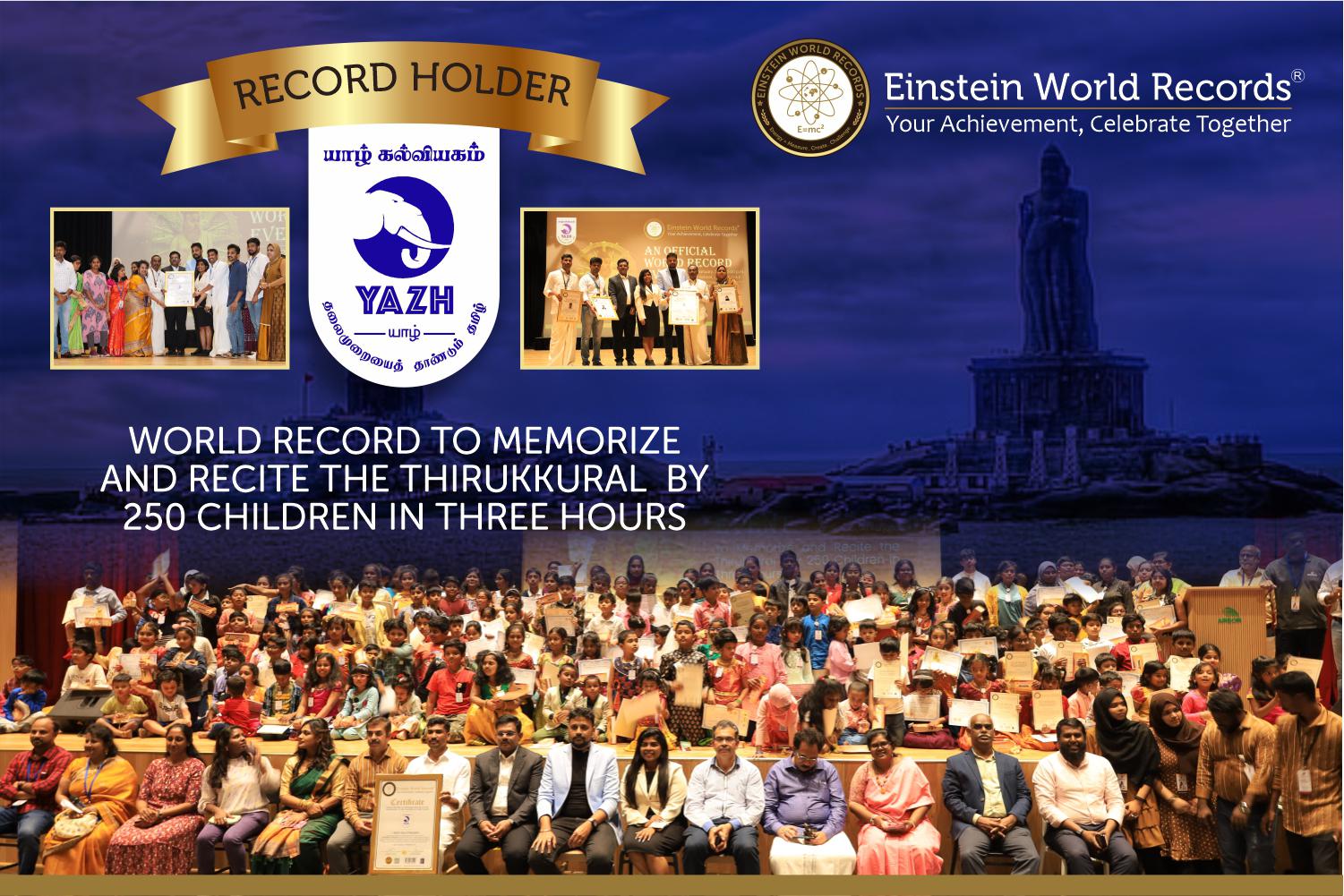 WORLD RECORD TO MEMORIZE AND RECITE THE THIRUKKURAL  BY 250 CHILDREN IN THREE HOURS